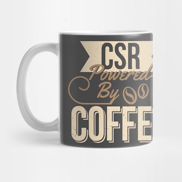 Fun Customer Service Representative CSR Coffee Design by PlimPlom